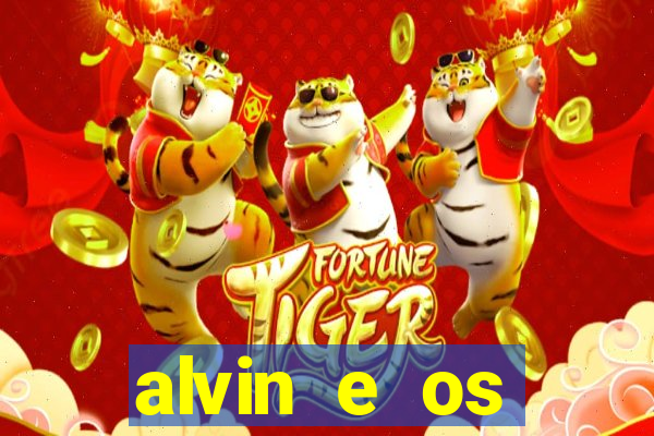 alvin e os esquilos 3 filme completo dublado